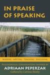 In Praise of Speaking: Philosophical Conversations Inspired by Adriaan Peperzak by Catriona Hanley and Adriaan Peperzak