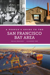 A People’s Guide to the San Francisco Bay Area