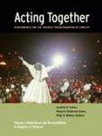 Acting together: performance and the creative transformation of conflict