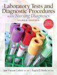 Laboratory Tests and Diagnostic Procedures with Nursing Diagnoses by Angela Banks