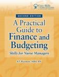 A practical guide to finance and budgeting: skills for nurse managers