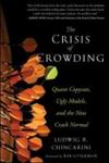 The Crisis of Crowding: Quant Copycats, Ugly Models, and the New Crash Normal by Ludwig B. chincarini